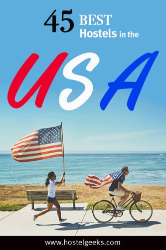 The complete guide and overview to 45 Best Hostels in USA, North America for solo travellers and backpackers