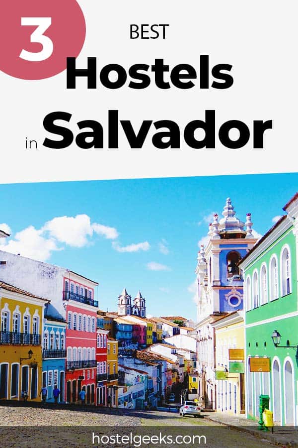 Best Hostels in Salvador by Hostelgeeks
