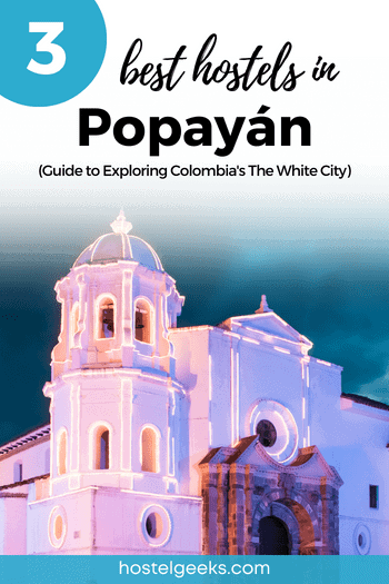 Best Hostels in Popayan by Hostelgeeks